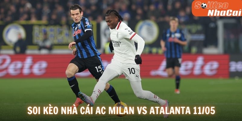 Soi kèo nhà cái AC Milan vs Atalanta ngày 11/05/2026