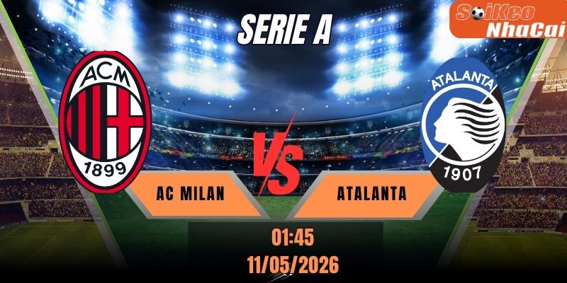 Soi kèo nhà cái AC Milan vs Atalanta 01h45 ngày 11/05/2026 - Serie A