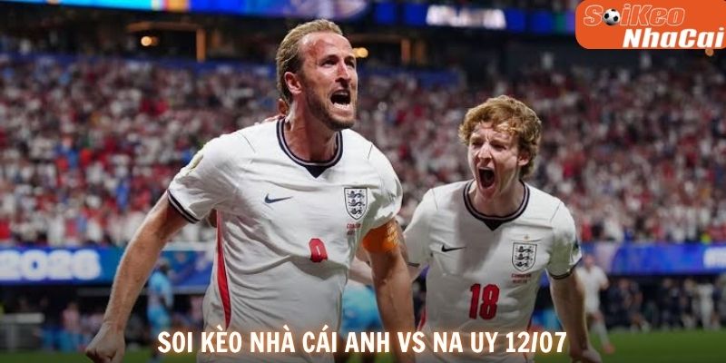 Soi kèo nhà cái Anh vs Na Uy 12/07