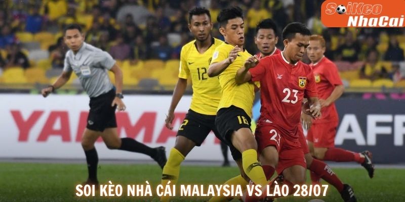 Soi kèo nhà cái Malaysia vs Lào 28/07