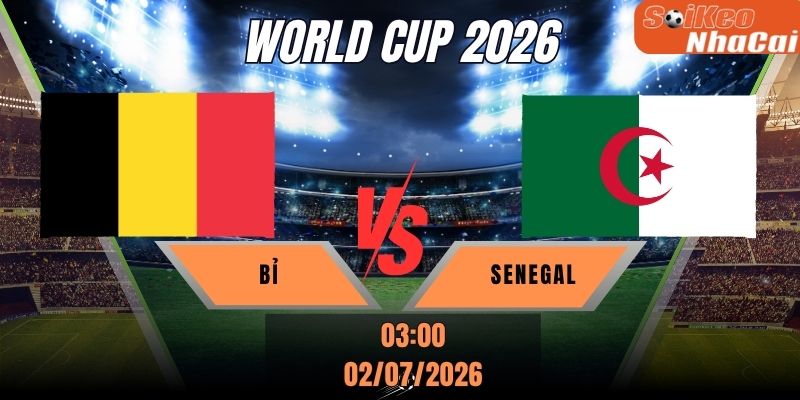 Soi kèo nhà cái Bỉ vs Senegal 09h00 ngày 01/07 - World Cup 2026