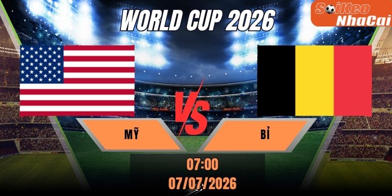 Soi kèo nhà cái Mỹ vs Bỉ 07h00 ngày 07/07 - World Cup 2026
